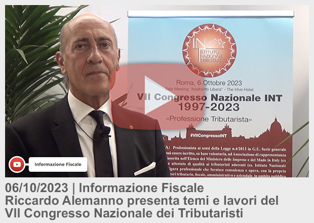 06/10/2023 . Informazione Fiscale | Riccardo Alemanno presenta temi e lavori del VII Congresso Nazionale dei Tributaristi