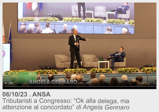 06/10/2023 . ANSA | Tributaristi a Congresso: “Ok alla delega, ma attenzione al concordato” di Angela Gennaro