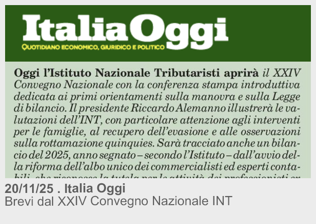 20/11/25 . Italia Oggi . brevi dal Convegno Nazionale INT.